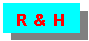 Text Box: R & H